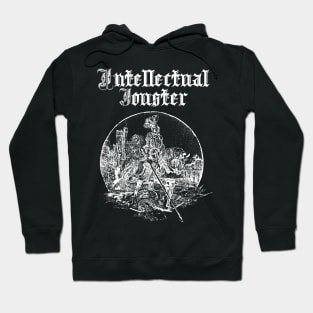 Intellectual Jouster Hoodie